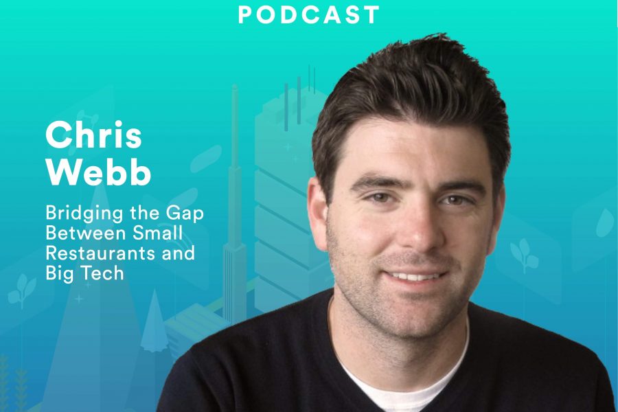 Small Restaurants, Big Tech with Chis Webb, Co-founder & CEO of ChowNow